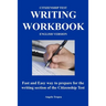 Citizenship Test Writing Workbook (English Version): Fast and Easy way to prepare for the writing section of the citizenship test