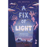 A Fix of Light