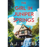 The Girl in Juniper Springs