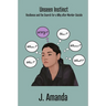 Unseen Instinct: Resilience and the Search for a Why after Murder-Suicide