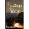 The Texas Ranger and the Professor