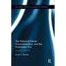 The Historical Novel, Transnationalism, and the Postmodern Era: Presenting the Past