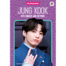 Jung Kook: Bts Singer and Beyond: Bts Singer and Beyond