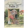 Healing Through Psalm 23: Life-Journey with the Unknown