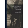 The Story of Abraham Lincoln
