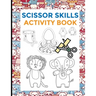 Scissor Skills Activity Book: Preschool Scissors Workbooks - Cutting Skills development for toodlers - preschoolers - 2 in 1 - 74 designs - animals