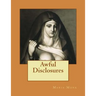 Awful Disclosures: Of the HOTEL DIEU NUNNERY OF MONTREAL