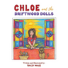 Chloe and the Driftwood Dolls