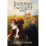 Summer Twilight: Book 1