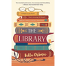 The Library: The Absolutely Uplifting and Feel-Good Page-Turner