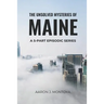 The Unsolved Mysteries of Maine