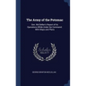 The Army of the Potomac: Gen. McClellan's Report of its Operations While Under his Command. With Maps and Plans