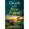 Death in the New Forest: a gripping and unputdownable British crime mystery