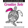 Creative Sole: A Chinese Reflexology Coloring Book for Adults to Relax and Get Your Qi Flowing