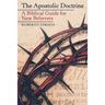 The Apostolic Doctrine: A Biblical Guide for New Believers