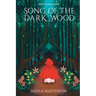 Song of the Dark Wood