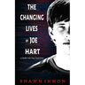 The Changing Lives of Joe Hart