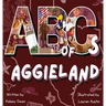 ABC's of Aggieland: For the Future Aggie