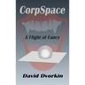 CorpSpace: A Flight of Fancy