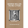 GEORGE MÜLLER - The Man of Faith