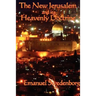 The New Jerusalem and its Heavenly Doctrine