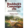 Braddock's Campaign 1755: the Fort Duquesne Expedition During the French & Indian War