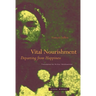 Vital Nourishment: Departing from Happiness
