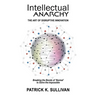 Intellectual Anarchy: The Art of Disruptive Innovation
