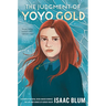 The Judgment of Yoyo Gold
