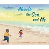 Abuelo, the Sea, and Me