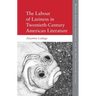 The Labour of Laziness in Twentieth-Century American Literature