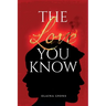 The Love You Know