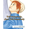 Tell Somebody, Just Tell Somebody