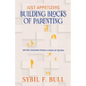 Just Appetizers: Building Blocks of Parenting