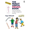 The Really Useful Drama Book: Using Picturebooks to Inspire Imaginative Learning
