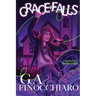 Grace Falls: Six Connected Stories of Wonder & Fright