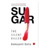 SUGAR The Silent Killer