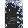 Everyday Diamonds: Articles of Faith, Hope and Love