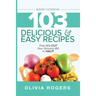 Budget Cookbook (3rd Edition): 103 Delicious & Easy Recipes That Can Help You CUT Your Grocery Bill in Half And Feed A Family of 4 for Under $10 A Mea