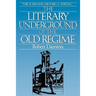The Literary Underground of the Old Regime