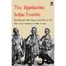 The Appalachian Indian Frontier: Edmond Atkin Report and Plan of 1755