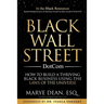 Black Wall Street DotCom: How to Build a Thriving Black Business Using the Laws of the Universe