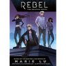 Rebel: The Graphic Novel