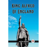 King Alfred Of England