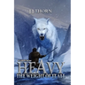 Heavy (The Weight Of It All): A LitRPG Fantasy Adventure
