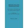 Rhode Island Passenger Lists.: Port of Providence 1798-1808, 1820-1872; Port of Bristol and Warren 1820-1871. Compiled from United States Custom Hous