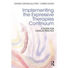 Implementing the Expressive Therapies Continuum: A Guide for Clinical Practice