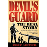 Devil's Guard: The Real Story