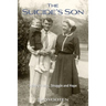 The Suicide's Son: A Story of Loss, Struggle and Hope