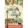 A Brush With Danger